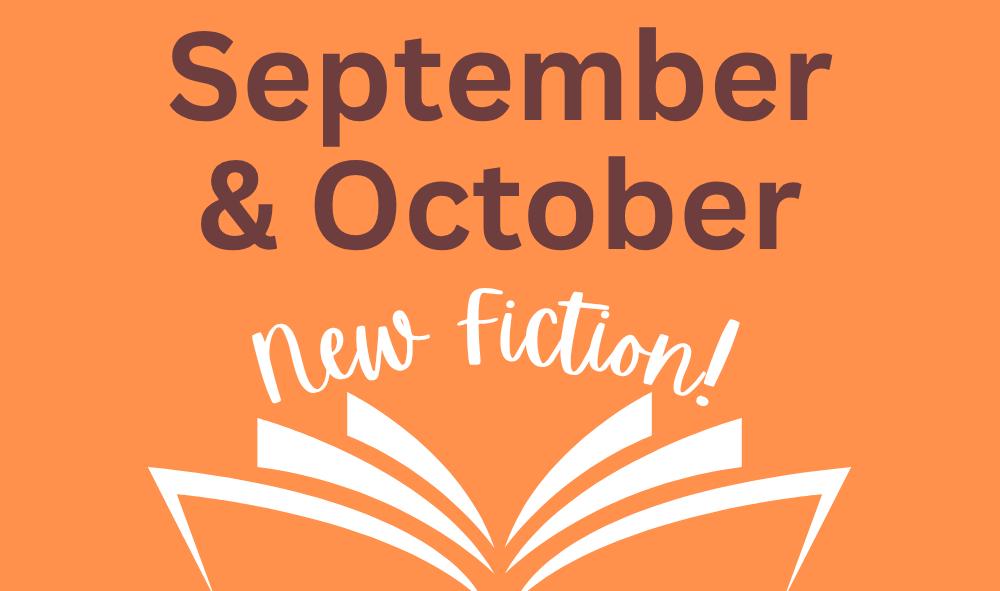 September & October New fiction! with open book graphic on orange background.